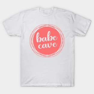 Babe Cave T-Shirt